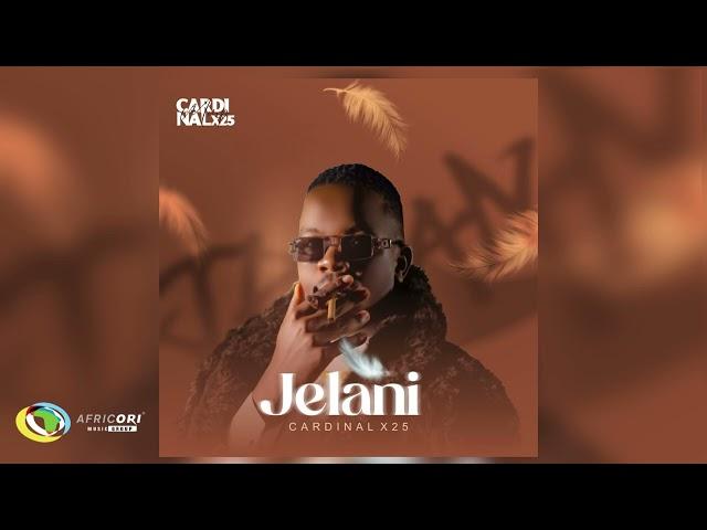 Cardinal X25 - Jelani [Feat. EugeCube, Lindie Bata, Csiie and Sanelee] (Official Audio)