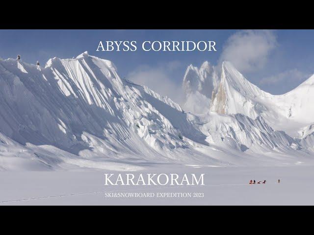 "ABYSS CORRIDOR" Karakoram Ski&snowboard Expedition 2023