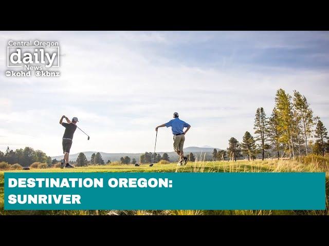 Destination Oregon: Sunriver