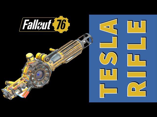 Tesla Rifle  - FULL GUIDE - Best Mods, Perks, Legendary Effects - Fallout 76 Steel Dawn