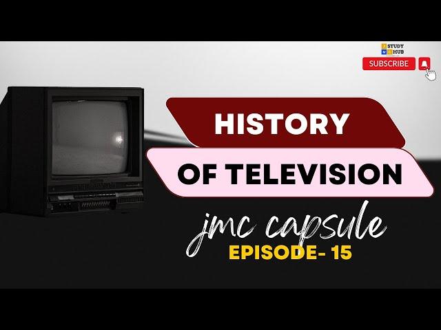 History of Television | टेलीविजन का इतिहास | JMC Capsule | Episode 15 | Entertain your knowledge