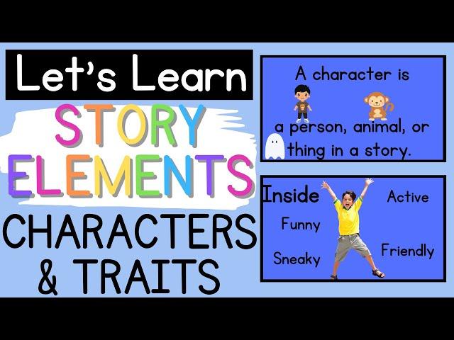 Comprehension Story Elements: CHARACTERS & TRAITS