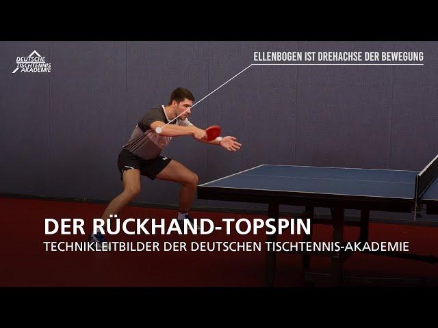 Der Rückhand-Topspin I Technikleitbilder der Deutschen Tischtennis-Akademie