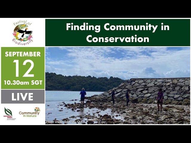 NParks Spotlight: Finding Community In Conservation (Festival of Biodiversity Edition)
