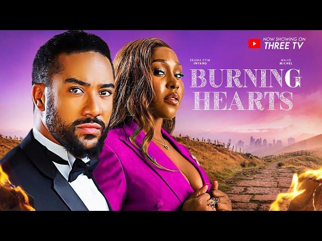 BURNING HEARTS | Majid Michael | Ekama Etim Inyang | NIGERIAN LATEST MOVIES