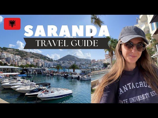 Your Ultimate Guide to Saranda, Albania