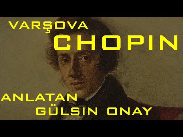 Kentler Gölgeler - Varşova - Chopin - Gülsin Onay