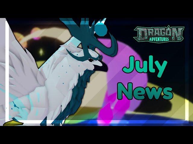 DA News || July Updates — Stellaris, Dexyn Redesign & More  ROBLOX Dragon Adventures