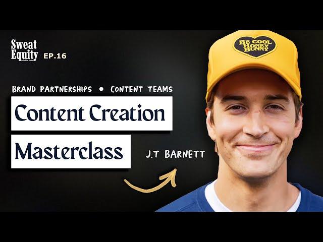 Discovering your PERFECT Content Strategy with JT Barnett. | Sweat Equity Ep. 16