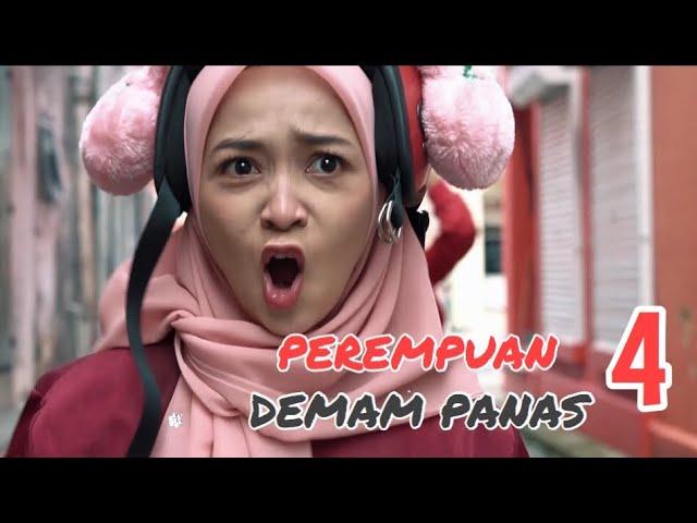 Perempuan Demam Panas 4