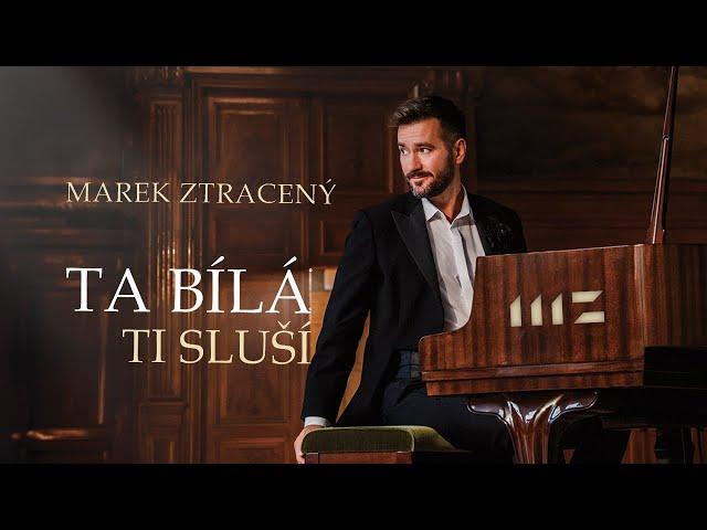 Marek Ztracený – Ta bílá ti sluší (oficiální videoklip)