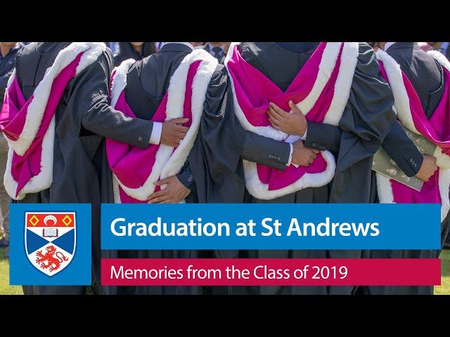 Memories from the Class of 2019 - University of St Andrews