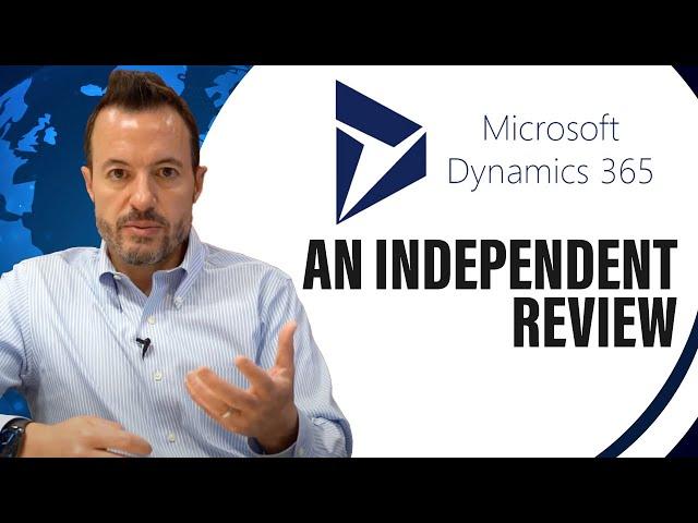 Independent Review of Microsoft Dynamics 365 (F&O, Business Central)