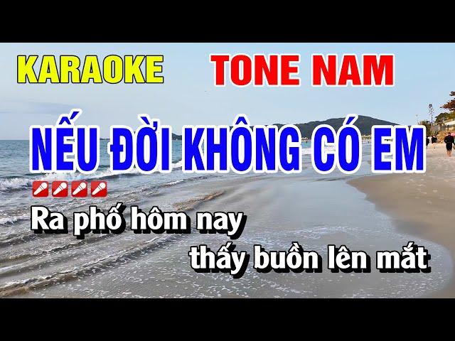 Nếu Đời Không Có Em Karaoke Tone Nam Nhạc Sống Hay Nhất | Nguyễn Linh
