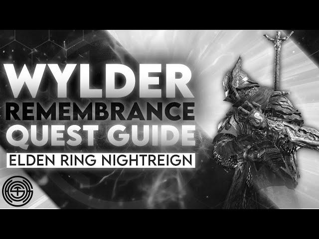 Wylder Remembrance Quest Guide (SECRET ENDING) | Elden Ring Nightreign