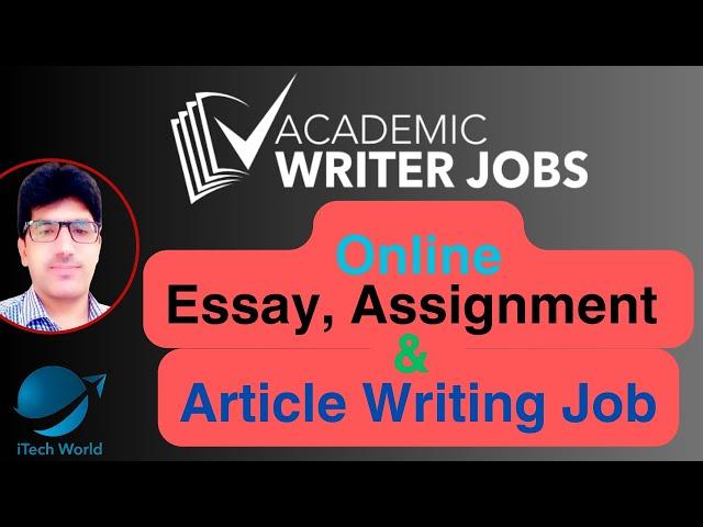 Academic Writers | Essay Writing Job | Freelance Academic Writing| Online Article Writing Job