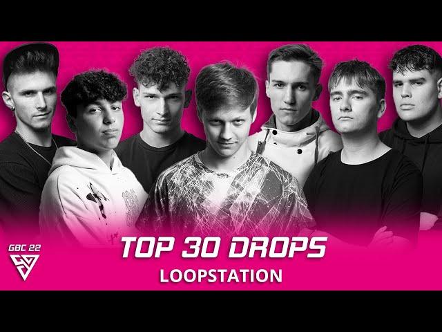 TOP 30 DROPS | LOOPSTATION | German Beatbox Championship 2022