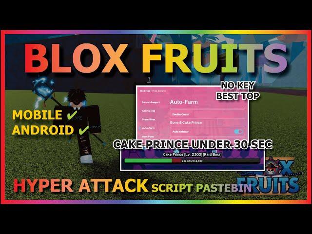 BLOX FRUITS Script Mobile UPDATE 21 AUTO FARM | HYPER SONIC ATTACK (CAKE PRINCE UNDER 30 SECOND)