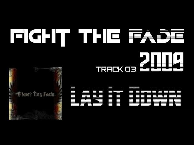 Fight the Fade[2009]Fight the Fade.03.Lay It Down