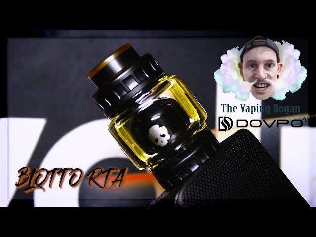 THE BLOTTO RTA BY DOVPO & THE VAPING BOGAN