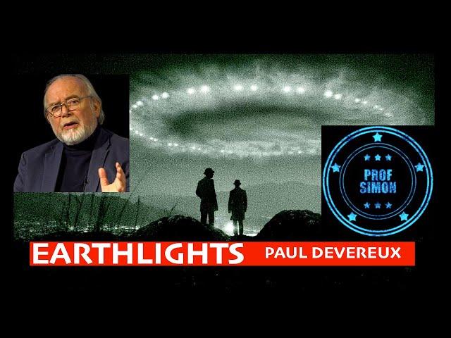 Earthlights - Paul Devereux and Prof Simon