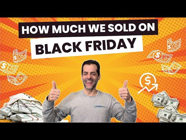 How much we sold during Black Friday