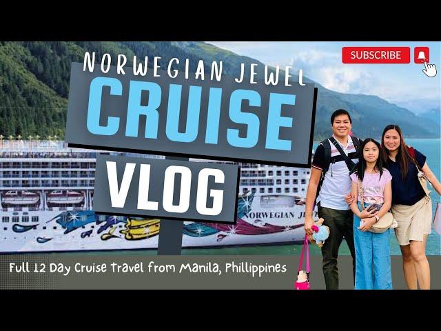 Norwegian Jewel Cruise Embarks from Manila for the First Time: FULL 12 Day Vlog Experience