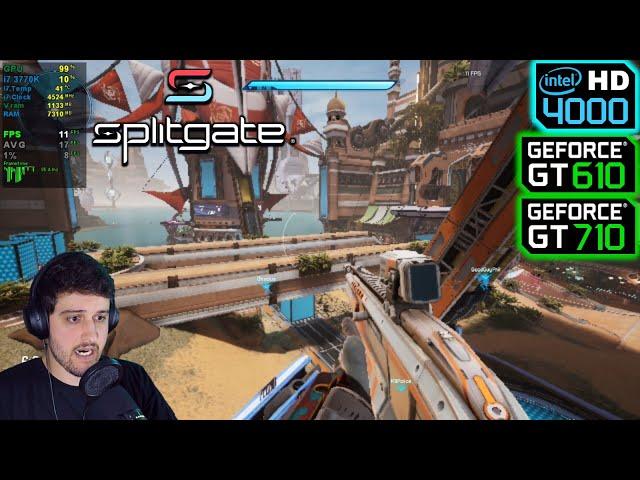 Intel HD 4000 - GT 610 - GT 710 | Splitgate - Playable in Any of Them?