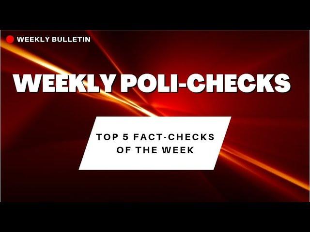 Weekly Poli-Checks | NewsMeter | Top 5 Fact Checks of the week |