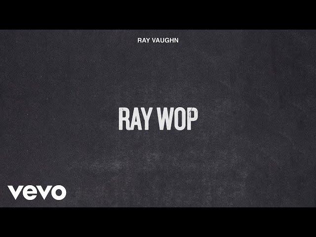 Ray Vaughn - Ray Wop (Audio)