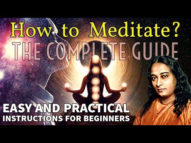 How to MEDITATE for BEGINNERS at home? || Paramahansa Yogananda