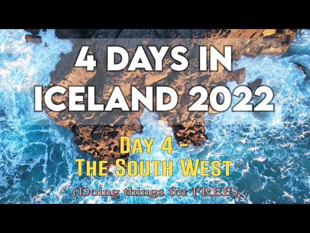 4 Days in Iceland 2022 - South West Coast - Things to Do for FREE