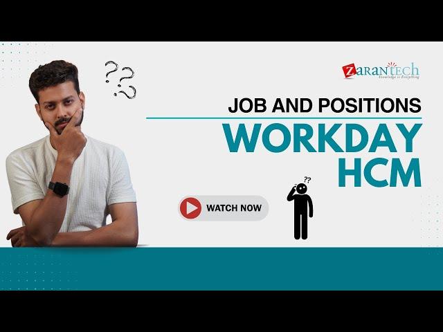 Job and Position in Workday HCM | ZaranTech