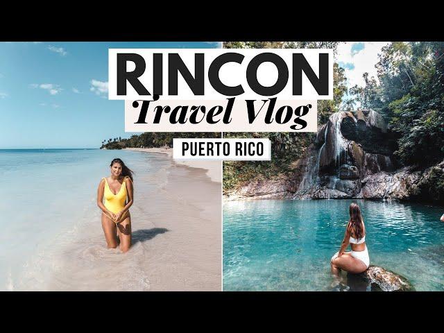 Rincon Puerto Rico Travel Vlog 2021: Incredible Beaches