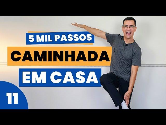 CAMINHADA EM CASA 11 | 5 MIL PASSOS COMPROVADOS | Nível 3 e 4 | Exercício sem impacto para emagrecer