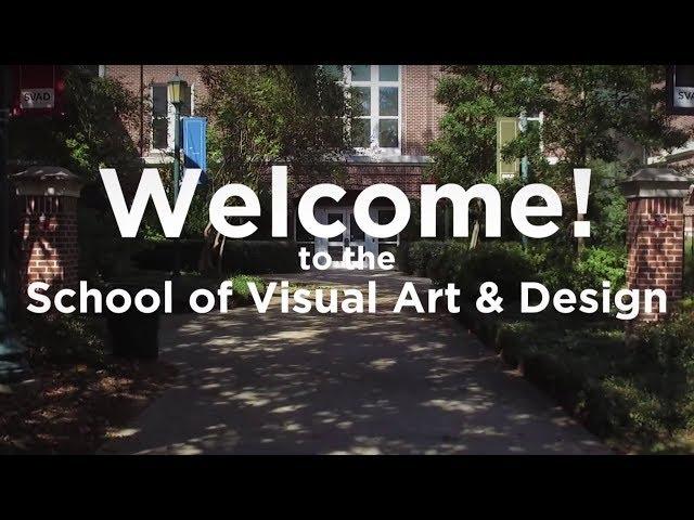 Welcome to the School of Visual Art and Design!