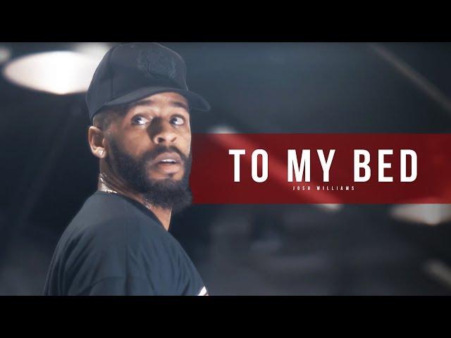 CHRIS BROWN - TO MY BED - Choreography By Josh Williams - Filmed by @Alexinhofficial