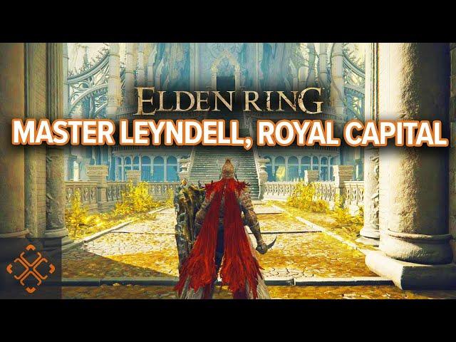 Elden Ring: Leyndell, Royal Capital Walkthrough