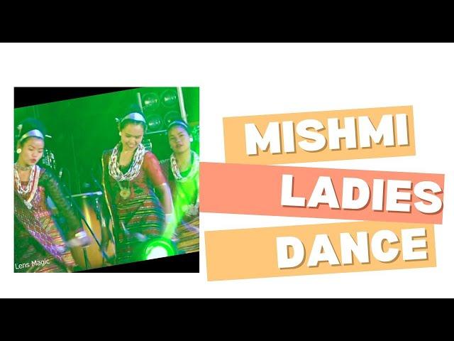 Mishmi ladies dance | Arunachal Pradesh | GT Lens Magic