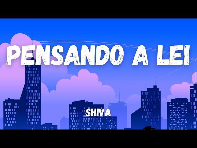 Shiva - Pensando a lei (Testo/Lyrics)