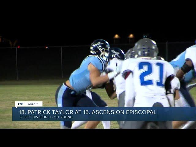 FNF Week 11: Patrick Taylor vs Ascension Episcopal