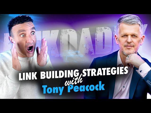 LinkDaddy - James Dooley Interviews Tony Peacock On Link Building Strategies