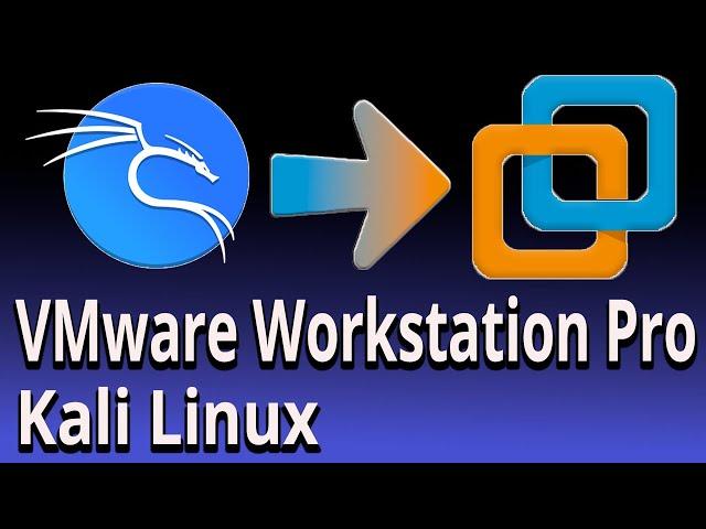 How to Install Kali Linux on VMware Workstation Pro | Full Guide