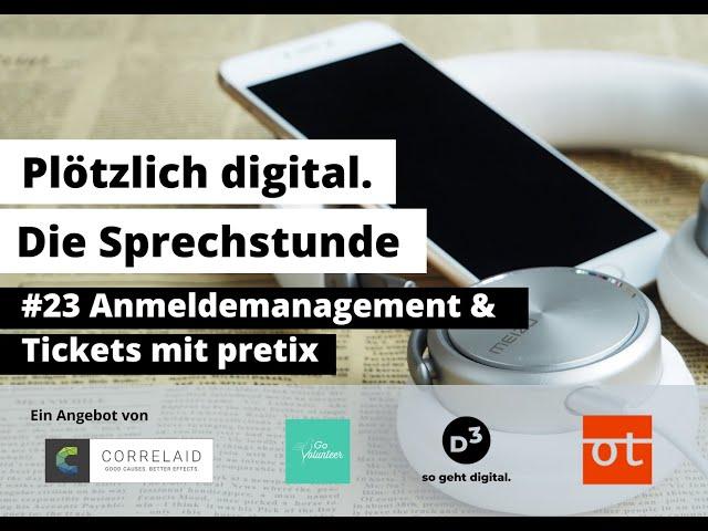 Plötzlich digital: Die Sprechstunde #23 (pretix)