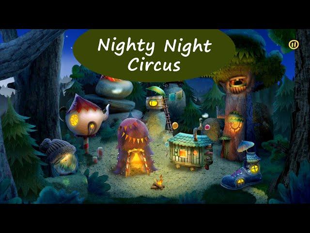 Nighty Night Circus - Go to sleep together with cute animals | Lullabies, Bedtime Stories For Kids