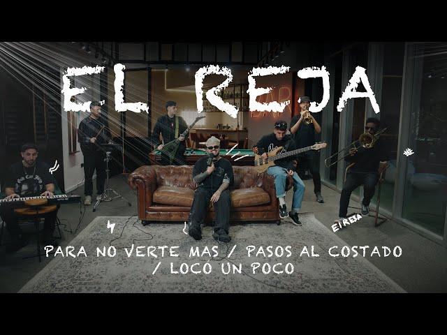 El Reja - Para No Verte Más / Pasos Al Costado / Loco Un Poco