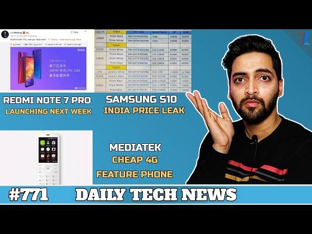 Redmi Note 7 Pro Launch,6G,Mediatek 4G Feature Phone,Samsung S10 India Price,Realme 3 March 4th#771