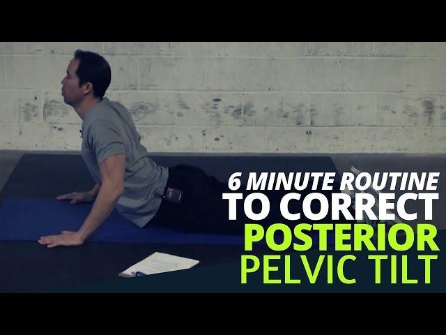 6 Minute Routine to Correct POSTERIOR Pelvic Tilt