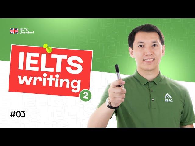 IELTS Writing - 2 | 3-dars | IELTS darslari