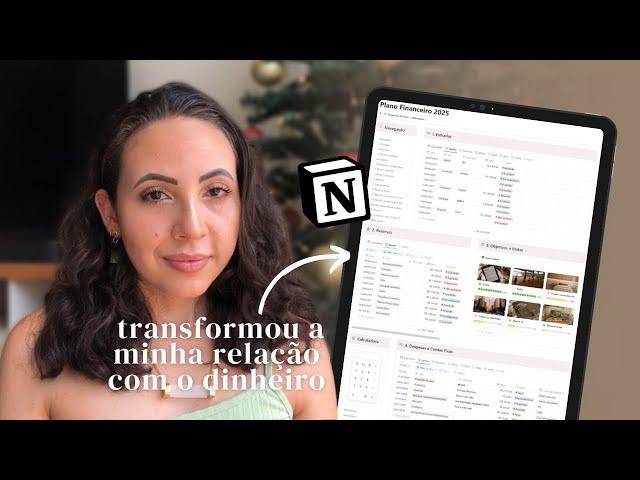 como eu organizo as minhas FINANÇAS no NOTION | PLANILHA FINANCEIRA ATUALIZADA 2025